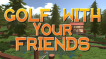 BUY Golf With Your Friends Steam CD KEY