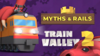 Train Valley 2 - Myths and Rails Train Valley 2 - Myths and Rails