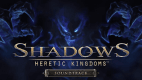 Shadows: Heretic Kingdoms - Official Soundtrack