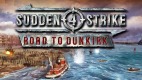 Sudden Strike 4: Road to Dunkirk Sudden Strike 4: Road to Dunkirk
