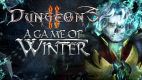 Dungeons 2: A Game of Winter Dungeons 2: A Game of Winter