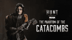 Hunt: Showdown 1896 - The Phantom of the Catacombs Hunt: Showdown 1896 - The Phantom of the Catacombs