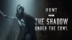 Hunt: Showdown 1896 - The Shadow Under the Cowl Hunt: Showdown 1896 - The Shadow Under the Cowl